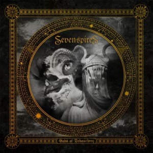 Seven Spires - Gods Of Debauchery i gruppen CD hos Bengans Skivbutik AB (4040700)