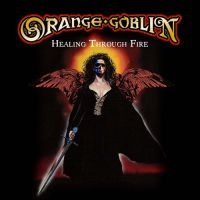 Orange Goblin - Healing Through Fire (2 Cd) i gruppen CD hos Bengans Skivbutik AB (4042512)