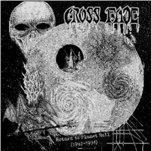 Cross Fade - Return To Planet Hell (1992-1994) i gruppen CD / Metal/ Heavy metal hos Bengans Skivbutik AB (4042517)