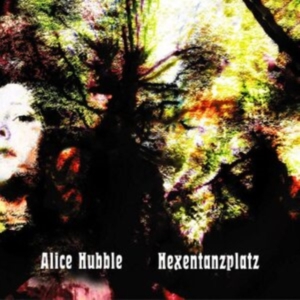 Hubble Alice - Hexentanzplatz i gruppen Annet /  hos Bengans Skivbutik AB (4042556)