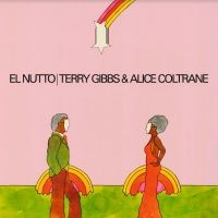 Coltrane Alice And Terry Gibbs - El Nutto i gruppen MK Test 4 hos Bengans Skivbutik AB (4042645)
