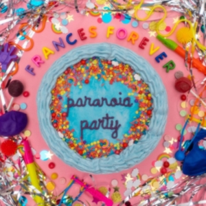Frances Forever - Paranoia Party Ep (Baby Blue Vinyl) i gruppen VINYL / Metal,Pop-Rock hos Bengans Skivbutik AB (4044111)