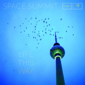 Space Summit - Life This Way i gruppen CD hos Bengans Skivbutik AB (4044154)