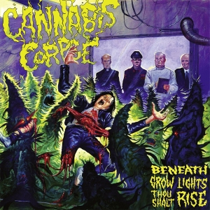 Cannabis Corpse - Beneath Grow Lights Thou Shalt Rise i gruppen CD / Metal hos Bengans Skivbutik AB (4044217)
