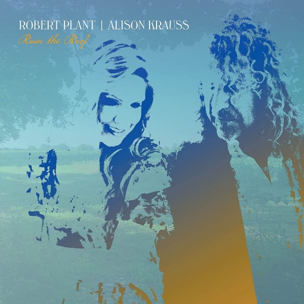 Robert Plant & Alison Krauss - Raise The Roof i gruppen CD / Toppselgere hos Bengans Skivbutik AB (4044298)