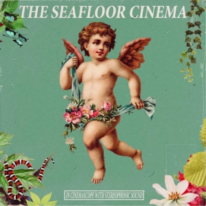 Seafloor Cinema The - In Cinemascope With Stereophonic So i gruppen VINYL / Pop-Rock hos Bengans Skivbutik AB (4044394)