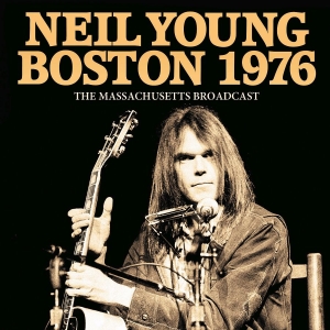 Young Neil - Boston 1976 (Live Broadcasts 1976) i gruppen CD / Pop-Rock hos Bengans Skivbutik AB (4044413)