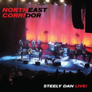 Steely Dan - Northeast Corridor: Steely Dan Live i gruppen CD / Pop-Rock hos Bengans Skivbutik AB (4044588)