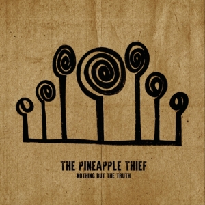 Pineapple Thief - Nothing But The Truth i gruppen CD hos Bengans Skivbutik AB (4044637)