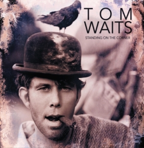 Waits Tom - Standing On The Corner i gruppen Labels /  hos Bengans Skivbutik AB (4044680)
