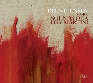Brent Jensen - More Sounds Of A Dry Martini i gruppen CD hos Bengans Skivbutik AB (4045186)