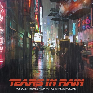 Various - Forsaken Themes From Fantastic Films, Vol.1: Tears In Rain i gruppen CD / Film-Musikkkal,World Music hos Bengans Skivbutik AB (4045326)