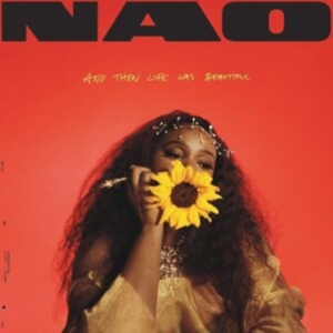 Nao - And Then Life Was Beautiful i gruppen CD hos Bengans Skivbutik AB (4045339)