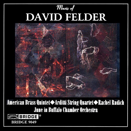 Felder David - Music Of David Felder i gruppen CD / Klassisk hos Bengans Skivbutik AB (4045757)