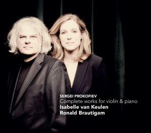 Isabelle Van Keulen & Ronald Brautigam - Sergei Prokofiev: Complete Works For Violin & Piano i gruppen CD / Klassisk,Annet hos Bengans Skivbutik AB (4046277)