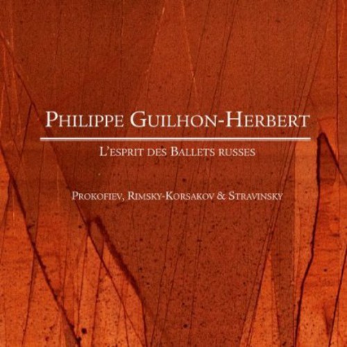 Guilhon Herbert Philippe - Esprit Des Ballets Russes i gruppen CD / Annet hos Bengans Skivbutik AB (4046506)