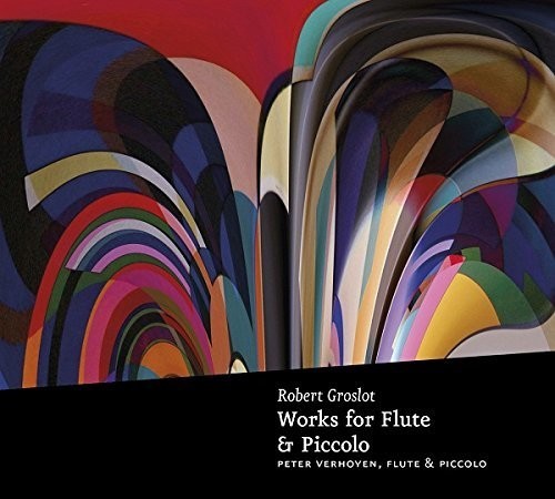Groslot R. - Works For Flute & Piccolo i gruppen CD / Annet hos Bengans Skivbutik AB (4046740)