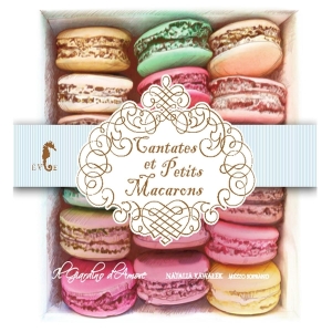 Natalia Kawalek - Cantates Et Petits Macarons i gruppen CD / Klassisk,Annet hos Bengans Skivbutik AB (4047250)