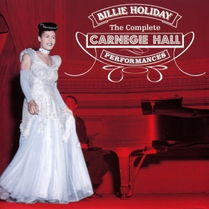 Billie Holiday - Complete Carnegie Hall i gruppen CD hos Bengans Skivbutik AB (4047333)
