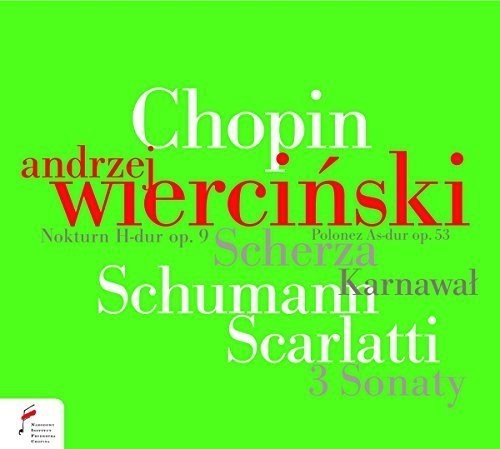Wiercinski Andrzej - Chopin/ Schumann/ Scarlatti i gruppen CD / Annet hos Bengans Skivbutik AB (4047362)