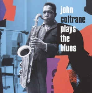 John Coltrane - Plays The Blues i gruppen CD hos Bengans Skivbutik AB (4047372)