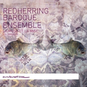 Redherring Baroque Ensemble - La Muse Et La Mise (En Concert) i gruppen CD hos Bengans Skivbutik AB (4047375)