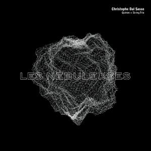 Christoiphe Dal Sasso - Les Nebuleuses i gruppen CD hos Bengans Skivbutik AB (4047423)
