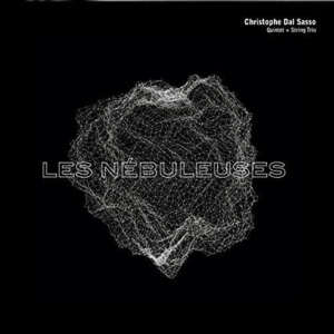 Christoiphe Dal Sasso - Les Nebuleuses i gruppen CD / Jazz hos Bengans Skivbutik AB (4047423)