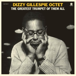 Dizzy -Octet- Gillespie - Greatest Trumpet Of Them All i gruppen VINYL hos Bengans Skivbutik AB (4047433)