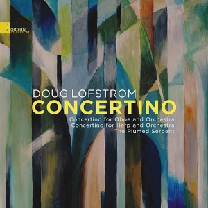 Doug Lofstrom - Concertino - Music Of Doug Lofstrom i gruppen CD / Klassisk,Annet hos Bengans Skivbutik AB (4047862)