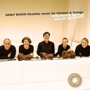 Eisler Quartet & Wolfgang Meyer - Adolf Busch: Chamber Music For Clarinet And String i gruppen CD hos Bengans Skivbutik AB (4047864)