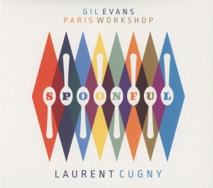 Evans Gil/Laurent Cugny - Paris Workshop/Spoonful i gruppen CD hos Bengans Skivbutik AB (4048066)