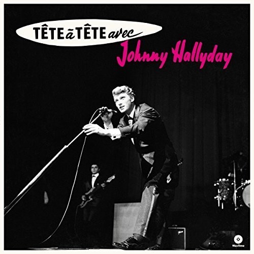 Hallyday Johnny - Tete A Tete Avec Johnny.. i gruppen VINYL / Rock hos Bengans Skivbutik AB (4048156)