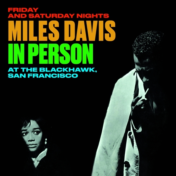 Miles Davis - In Person At The Blackhawk, San Francisco Friday And.. i gruppen CD / Toppselgere hos Bengans Skivbutik AB (4048199)