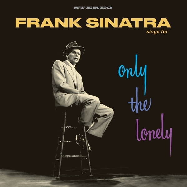 Frank Sinatra - Frank Sinatra Sings For Only The Lonely i gruppen VINYL / Toppselgere hos Bengans Skivbutik AB (4048266)