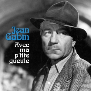 Jean Gabin - Avec Ma P'tite Gueule i gruppen VINYL hos Bengans Skivbutik AB (4048391)