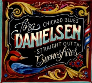 Jörg Danielsen - Blues Straight Outta Buenos Aires i gruppen CD / Jazz hos Bengans Skivbutik AB (4048482)