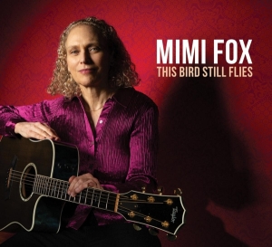 Mimi Fox - This Bird Still Flies i gruppen CD hos Bengans Skivbutik AB (4048788)