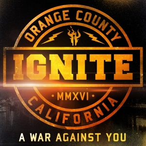 Ignite - A War Against You i gruppen Annet /  hos Bengans Skivbutik AB (4048907)