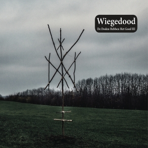 Wiegedood - De Doden Hebben Het Goed Iii i gruppen Annet /  hos Bengans Skivbutik AB (4049550)