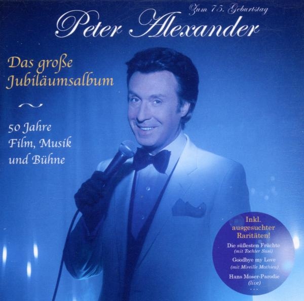 Alexander Peter - Das Große Jubiläumsalbum - 50 Jahre Film, Musik Und Bühne i gruppen Annet / hos Bengans Skivbutik AB (4049574)