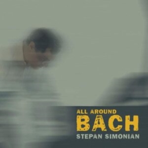 Stepan Simonian - All Around Bach i gruppen CD hos Bengans Skivbutik AB (4049602)