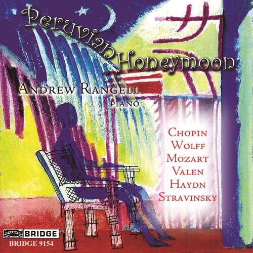 Andrew Rangell - Peruvian Honeymoon i gruppen CD / Klassisk hos Bengans Skivbutik AB (4049615)