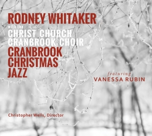 Rodney (Quintet) Whitaker - Cranbrook Christmas Jazz i gruppen CD / Jazz,JuleMusikkk,Pop-Rock hos Bengans Skivbutik AB (4049986)