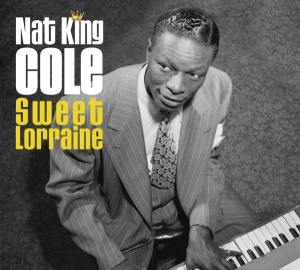 Nat King Cole - Sweet Lorraine i gruppen CD hos Bengans Skivbutik AB (4050021)