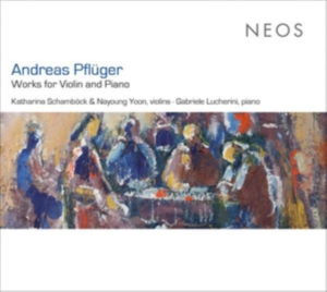 Katharina Schambock - Andreas Pfluger: Works For Violin And Piano i gruppen Annet /  hos Bengans Skivbutik AB (4050113)