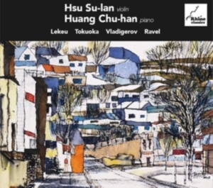Hsu Su-Ian - Lekeu/Tukoaka/Vladigerov/Ravel i gruppen CD / Klassisk,Annet hos Bengans Skivbutik AB (4051280)
