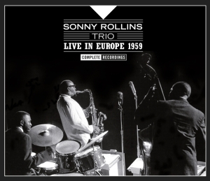 Sonny Rollins - Live In Europe 1959 - Complete Recordings i gruppen CD hos Bengans Skivbutik AB (4051310)