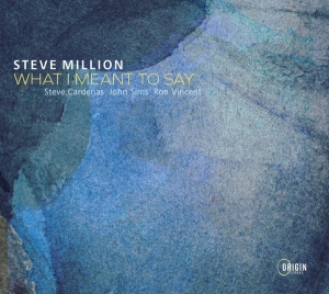 Steve Million - What I Meant To Say i gruppen CD / Jazz hos Bengans Skivbutik AB (4051523)