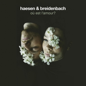 Haesen & Breidenbach - Ou Est L'amour? i gruppen CD hos Bengans Skivbutik AB (4051541)